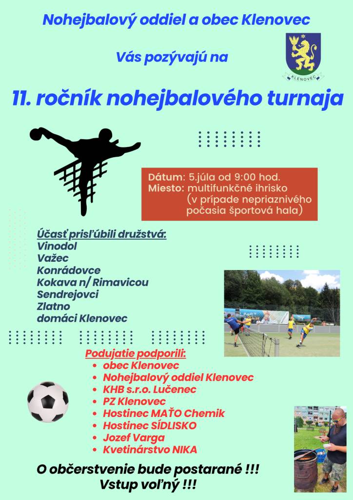 Nohejbalový oddiel a obec Klenovec Vás pozývajú na 11. ročník nohejbalového turnaja v sobotu 5. júla od 9.00 h na multifunkčnom ihrisku v Klenovci.  Občerstvenie bude zabezpečené.  Vstup je zdarma.