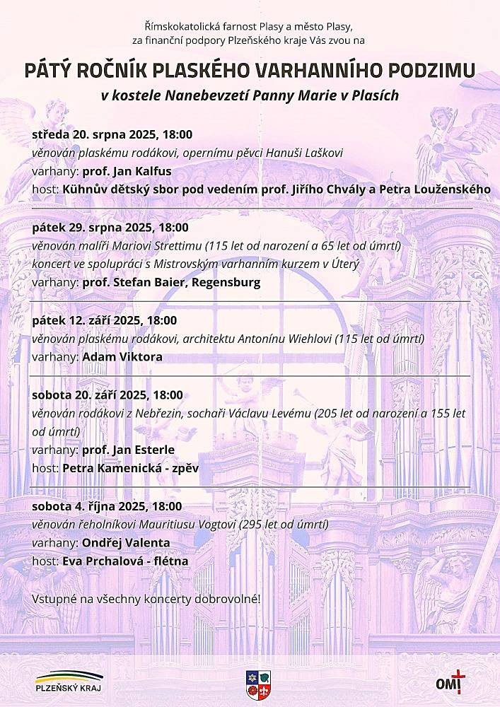 Římskokatolická farnost Plasy spolu s městem Plasy zvou na Pátý ročník Plaského varhanního podzimu, který proběhne v kostele Nanebevzetí Panny Marie. Na programu jsou koncerty věnované významným osobnostem a vstupné je dobrovolné.