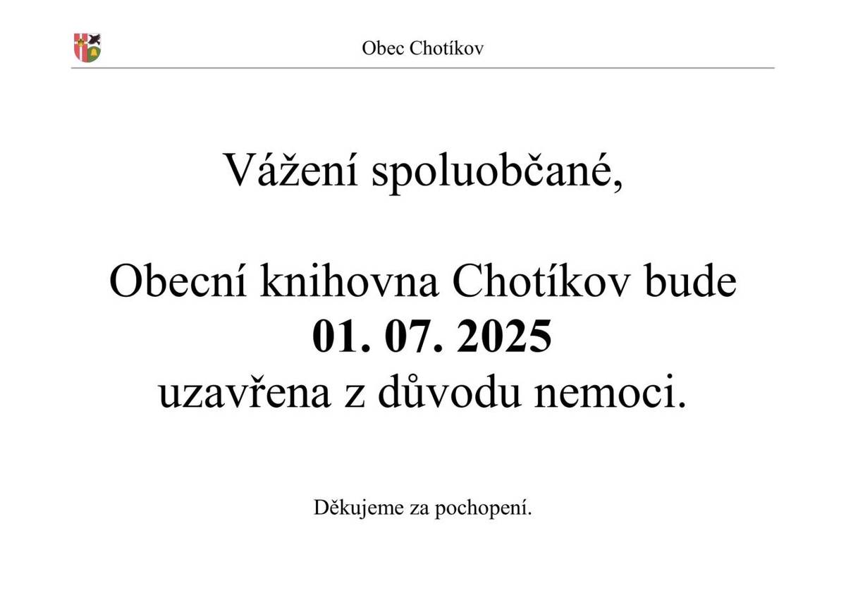 Z důvodu nemoci bude dne 01. 07. 2025 obecní knihovna uzavřena.