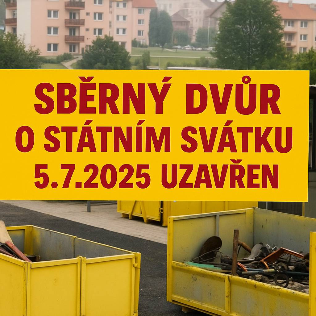 Sběrný dvůr Vejprnice o státním svátku v sobotu 5.7.2025 uzavřen.