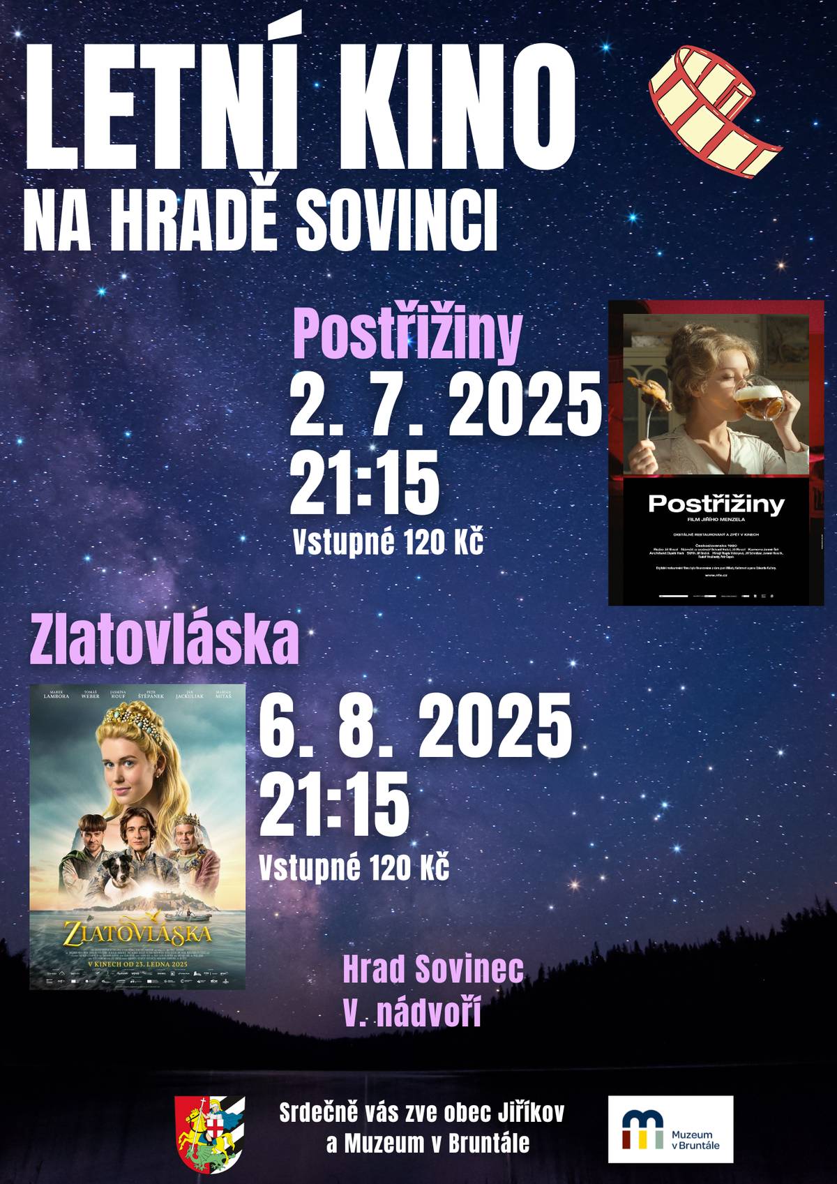Ve středu 2. července se od 21:15 hod. promění 5. nádvoří hradu Sovince na filmovou scénu pod širým nebem. V hlasování na Facebooku jste vybrali kultovní snímek Postřižiny, ve kterém se snoubí genialita spisovatele Bohumila Hrabala a oscarového režiséra Jiřího Menzela. Vstupné je 120 Kč, parkování zdarma, občerstvení zajištěno:-) Přijďte si užít jedinečný zážitek!