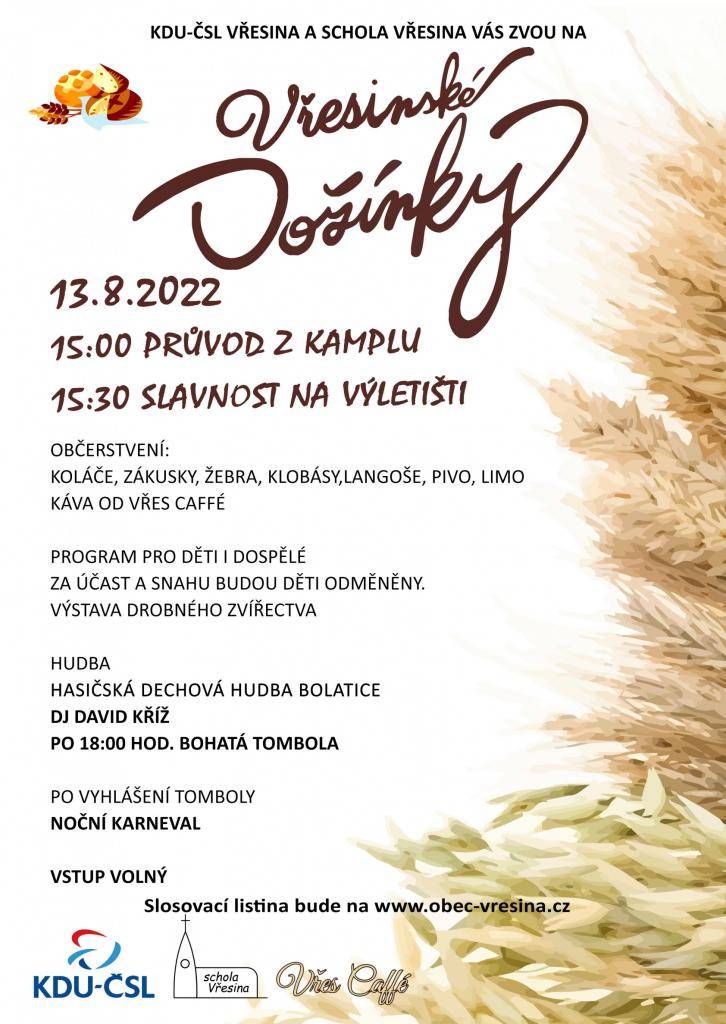 13. srpna proběhl v areálu Výletiště 31. ročník Dožínek, který pořádala MO KDU-ČSL a schola Vřesina.