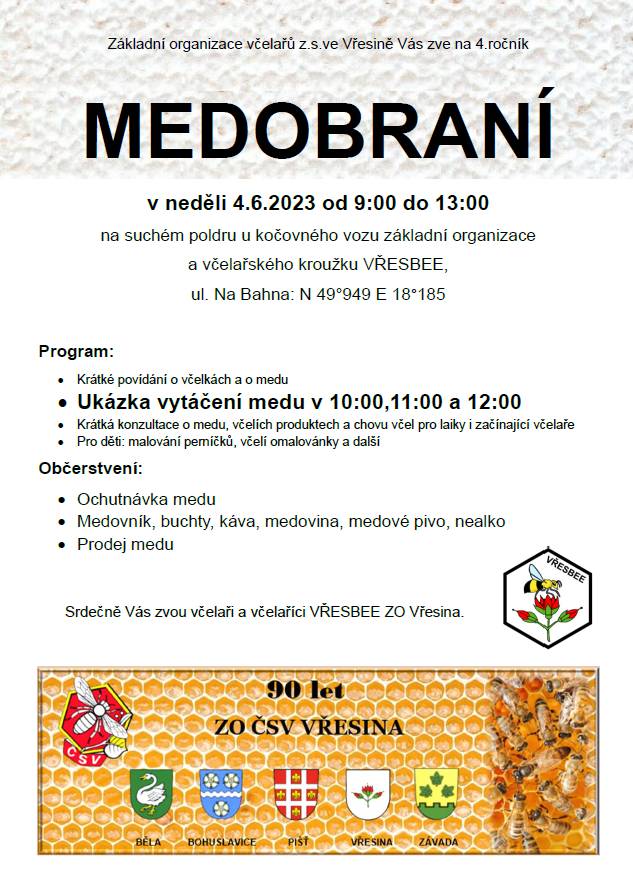 Dne 4. 6. 2023 proběhlo na suchém poldru u školního včelína Medobraní, které pořádal Český svaz včelařů, z.s. základní organizace Vřesina.