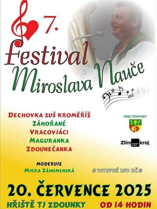 7. ročník - Festival Miroslava Nauče - neděle 20.07.2025 - od 14.00 hod. ba hřišti TJ Zdounky - vstupné 250,- Kč