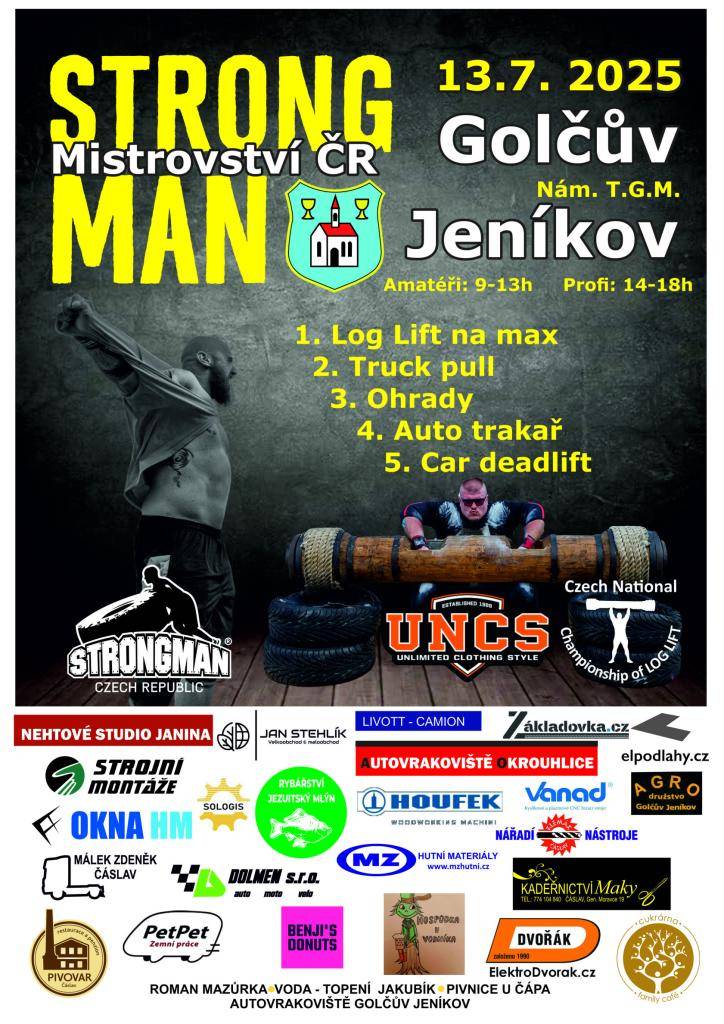 Pořadatel ČNFS a Město Golčův Jeníkov vás zvou na 17. ročník soutěže silných mužů Strongman Czech Republic, která se uskuteční dne 13.7.2025 na Náměstí T. G. Masaryka od 9 hod.