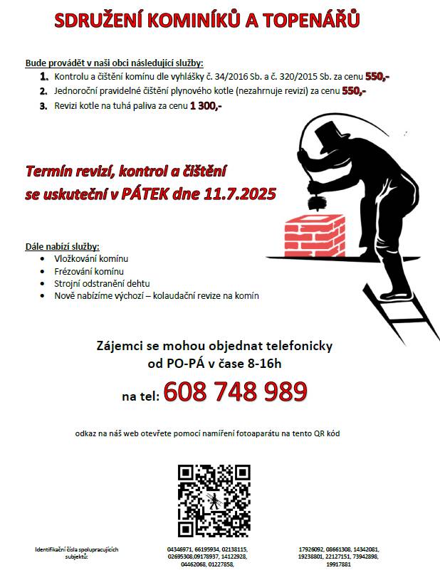 v pátek 11. 7. 2025 - budou provádět v naší obci revize kotlů a čištění komínů.