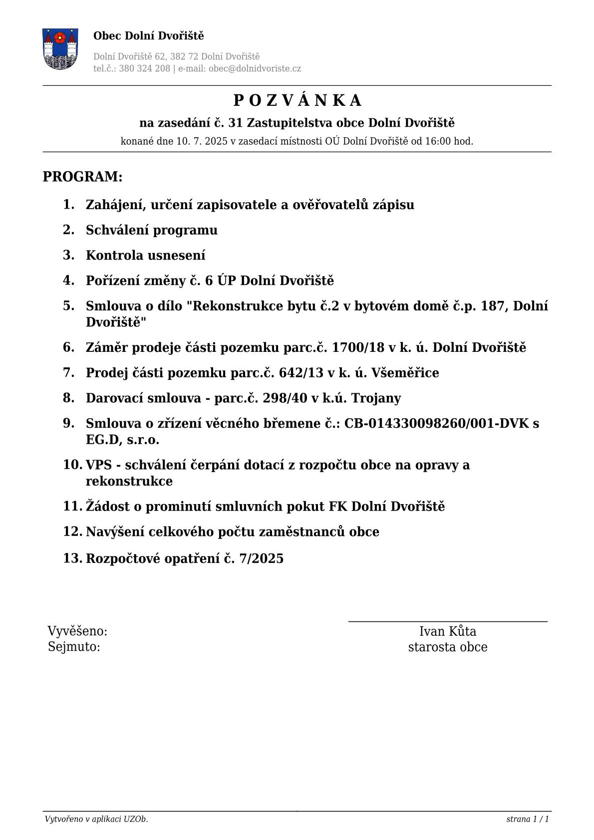 Dne 10.7.2025 se od 16:00 hodin koná zasedání Zastupitelstva obce Dolní Dvořiště.