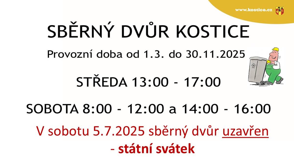 Z důvodu státního svátku bude Sběrný dvůr Kostice v sobotu 5.7.2025 uzavřen.