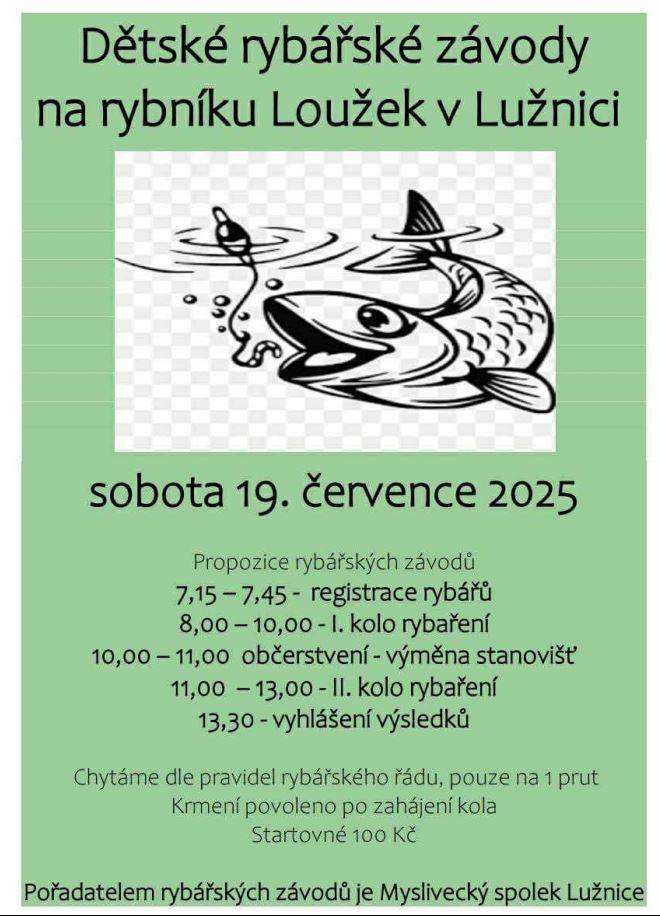 V sobotu 19. července 2025.  Pořádá Myslivecký spolek Lužnice.