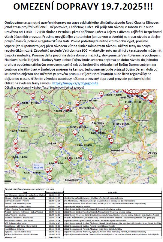 Dne 19. července 2025 proběhne cyklistický závod Road Classics Klínovec, který si vyžádá uzavření silnic na trase včetně obce Děpoltovice. Doprava bude omezena mezi 11:30 a 12:45, prosíme o respektování pokynů policie a hasičů.