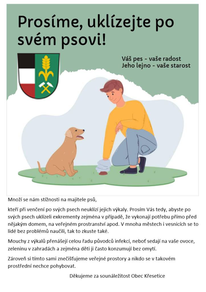 Množí se nám stížnosti na majitele psů, ohledně uklízení exkrementů jejich mazlíčků.