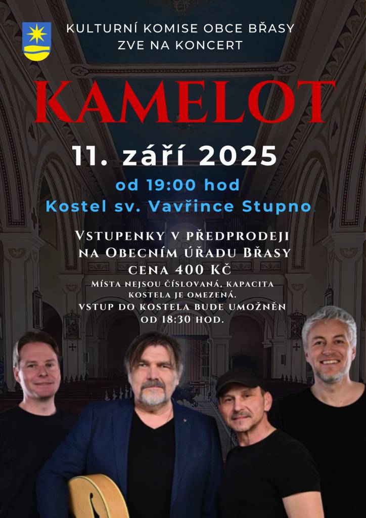 Kulturní komise obce Břasy zve na koncert skupiny Kamelot.  11. září  2025 od 19:00 hod. Kostel sv. Vavřince Stupno.   Vstupenky v předprodeji na Obecním úřadu Břasy, cena 400 Kč.   Místa nejsou číslovaná, kapacita kostela je omezená.   Vstup do kostela bude umožněn od 18:30 hod.