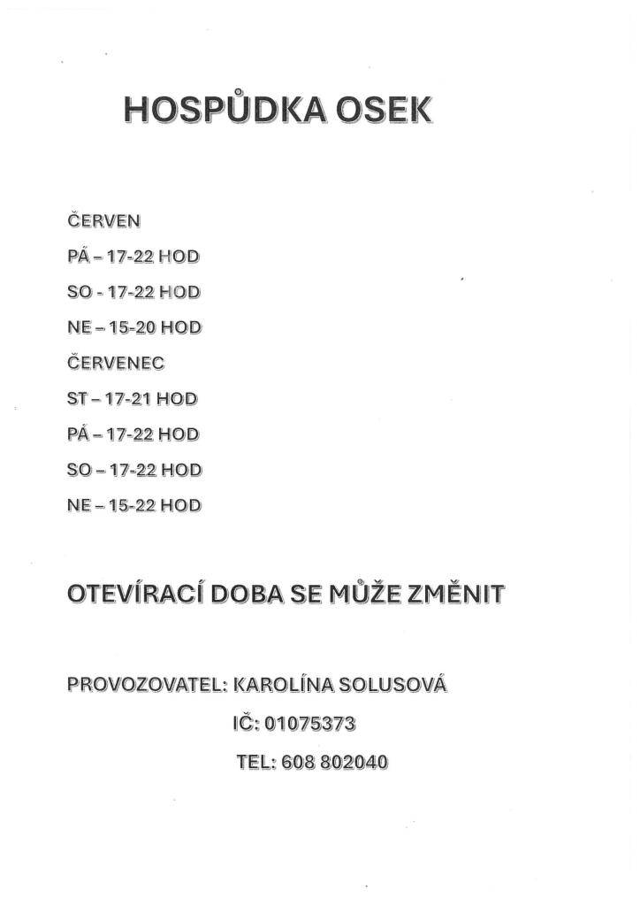 Otevírací doba červenec:  ST 17:00 - 21:00  PÁ 17:00 - 22:00  SO 17:00 - 22:00  NE 15:00 - 22:00  Otevírací doba se může změnit