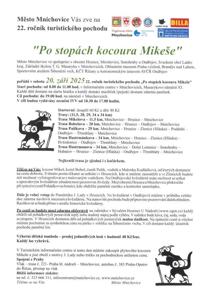 Město Mnichovice zve na 22. ročník turistického pochodu „Po stopách kocoura Mikeše“, který se koná v sobotu 20. září 2025. Na účastníky čekají trasy různé délky a zábava pro děti i dospělé.