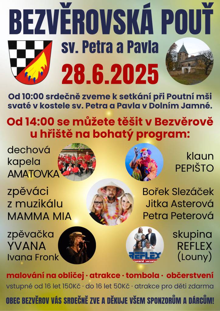 V sobotu 28.6.2025 se v Bezvěrově na hřišti konala tradiční pouťová zábava s tombolou, kolem štěstí, atrakcemi, hudbou, tancem a občerstvením pro všechny věkové kategorie. Děkujeme všem vystupujícím, všem, kdo se podíleli na organizaci akce, také všem sponzorům a vám, kdo jste přišli.