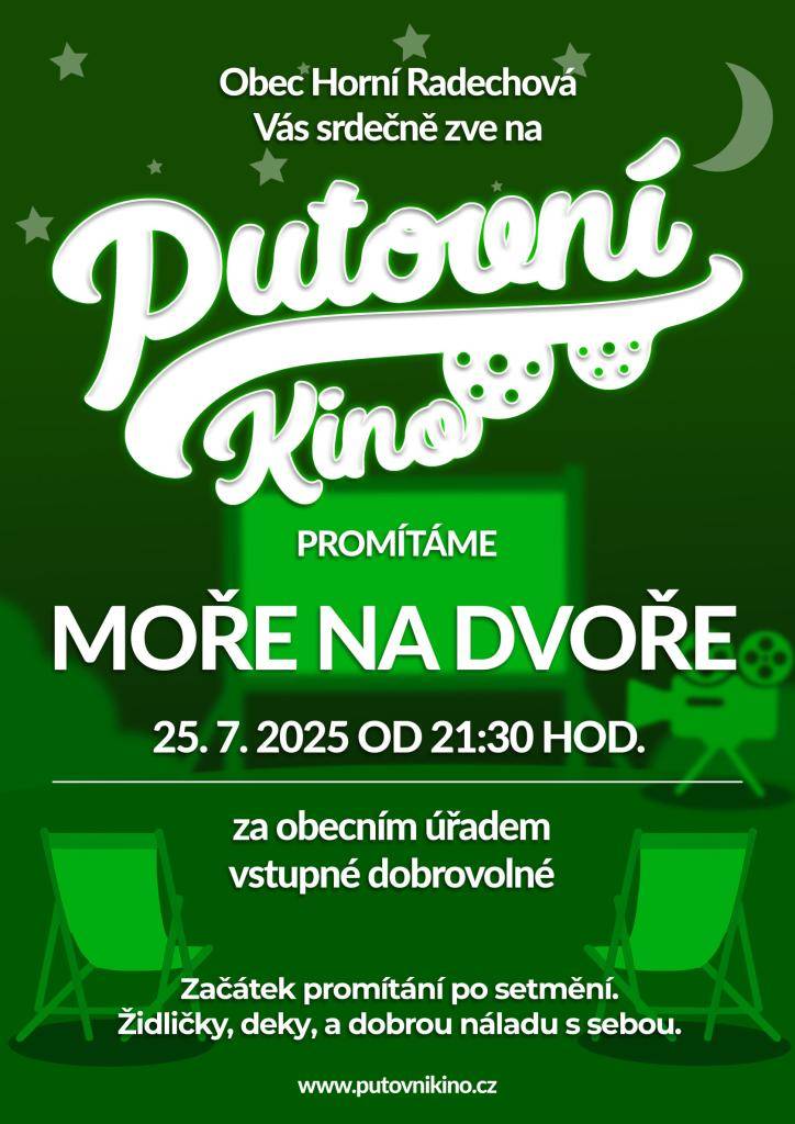 Obec Horní Radechová srdečně zve na letní putovní kino, které se uskuteční v pátek 25. července 2025 po setmění, přibližně v 21:30.