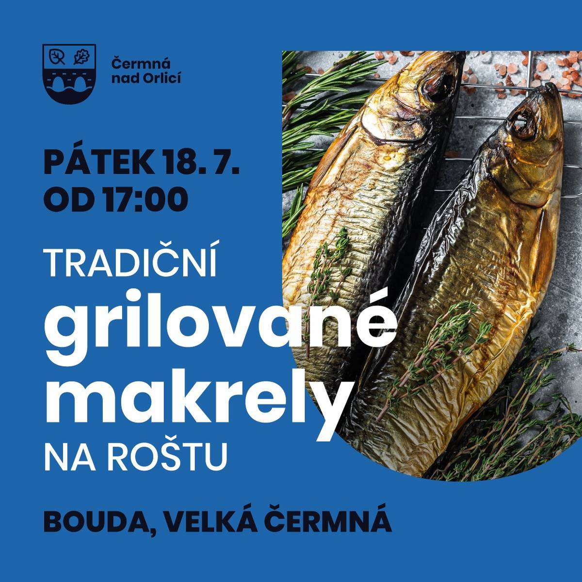 SDH Velká Čermná zve do Boudy v pátek 18. července 2025 od 17.00 hodin na tradiční grilované makrely na roštu.