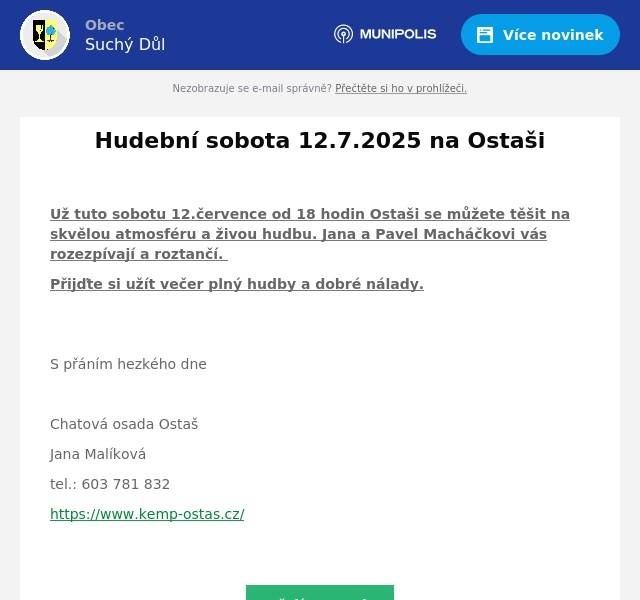  Už tuto sobotu 12.července od 18 hodin Ostaši se můžete těšit na skvělou atmosféru a živou hudbu. Jana a Pavel Macháčkovi vás rozezpívají a roztančí. Přijďte si užít večer plný hudby a dobré nálady.  S přáním hezkého dne  Chatová osada Ostaš Jana Malíková tel.: 603 781 832 https://www.kemp-ostas.cz/ 
