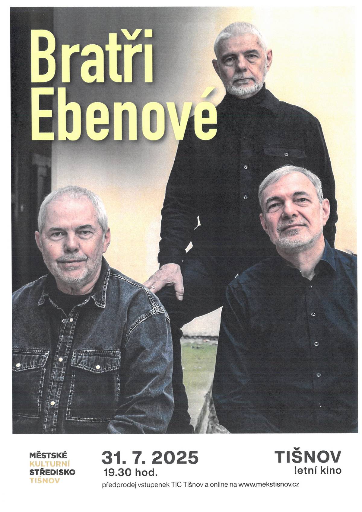 Ve čtvrtek 31.7.2025 od 19:30, vystoupí v Tišnově v letním kině Bratři Ebenové