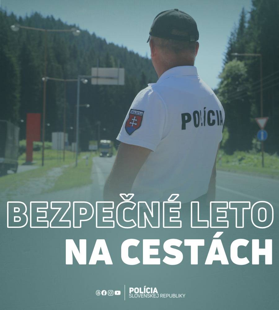 Polícia upozorňuje na zvýšené riziko zrážok so zverou a zraniteľnými účastníkmi cestnej premávky počas letných mesiacov. Vodiči by mali byť obzvlášť opatrní na miestach s predpokladom výskytu zvierat.