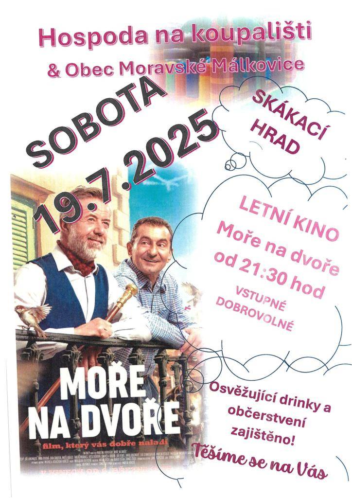 Hospoda na koupališti ve spolupráci s Obecním úřadem MM pořádá letní kino "Moře na dvoře" dne 19.7.2025 ve 21:30 hod., vstupné dobrovolné, občerstvení zajištěno.