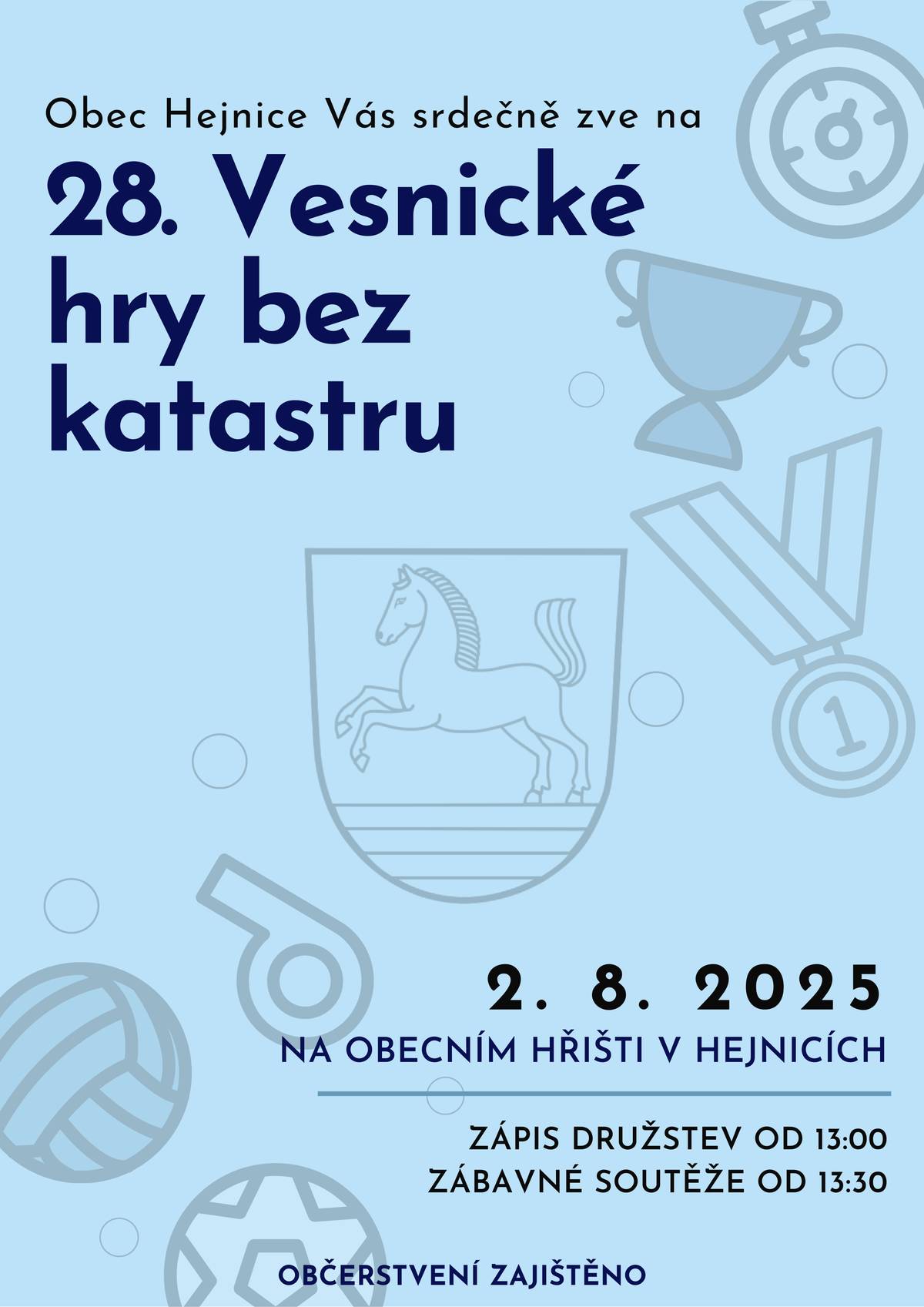 Obec Hejnice Vás srdečně zve na 28. Vesnické hry bez katastru 2.8.2025 od 13:00 hodin na obecním hřišti.
