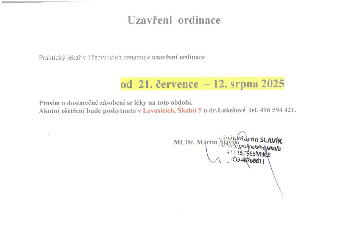 uzavření ordinace z důvodu čerpání dovolené  zástup MUDr. Lukešová - tel: 416594421
