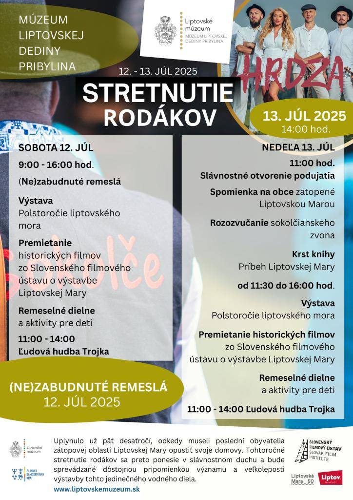Víkend 12. a 13. júla 2025 bude v pribylinskom skanzene víkendom Stretnutia rodákov z obcí zatopených Liptovskou Marou. Aj 50 rokov od vzniku vodného diela sa budú v spomienkach vracať k významným udalostiam, ktoré navždy zmenili ich životy, ale aj tvár Liptova.