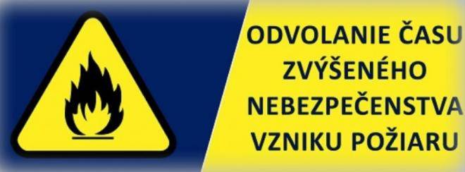 Okresné riaditeľstvo Hasičského a záchranného zboru v Liptovskom Mikuláši ODVOLÁVA ČAS ZVÝŠENÉHO NEBEZPEČENSTVA VZNIKU POŽIARU na lesných pozemkoch a v ich ochrannom pásme (50 m od hranice lesného pozemku) v územnom obvode okresu Liptovský Mikuláš  od 09.07.2025 od 07:00 hod.