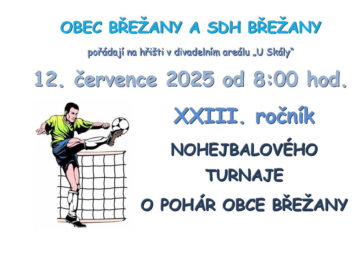 12. července od 8.00 hod. na hřišti v divadelním areálu občerstvení zajištěno