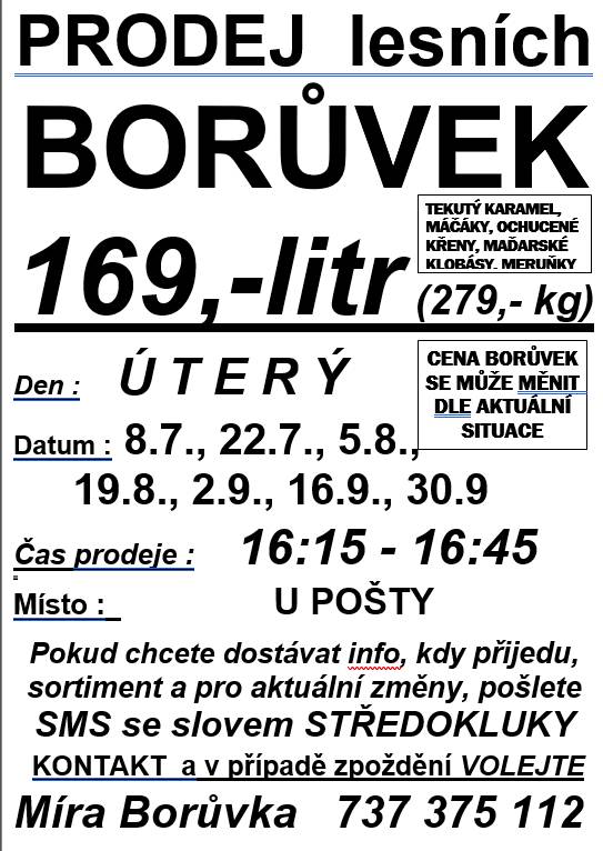 Středokluky před poštou 16:15 - 16:45 v úterý 22.7., 5.8., 19.8., 2.9., 16.9., 30.9. Tel.kontakt: 737 375 112