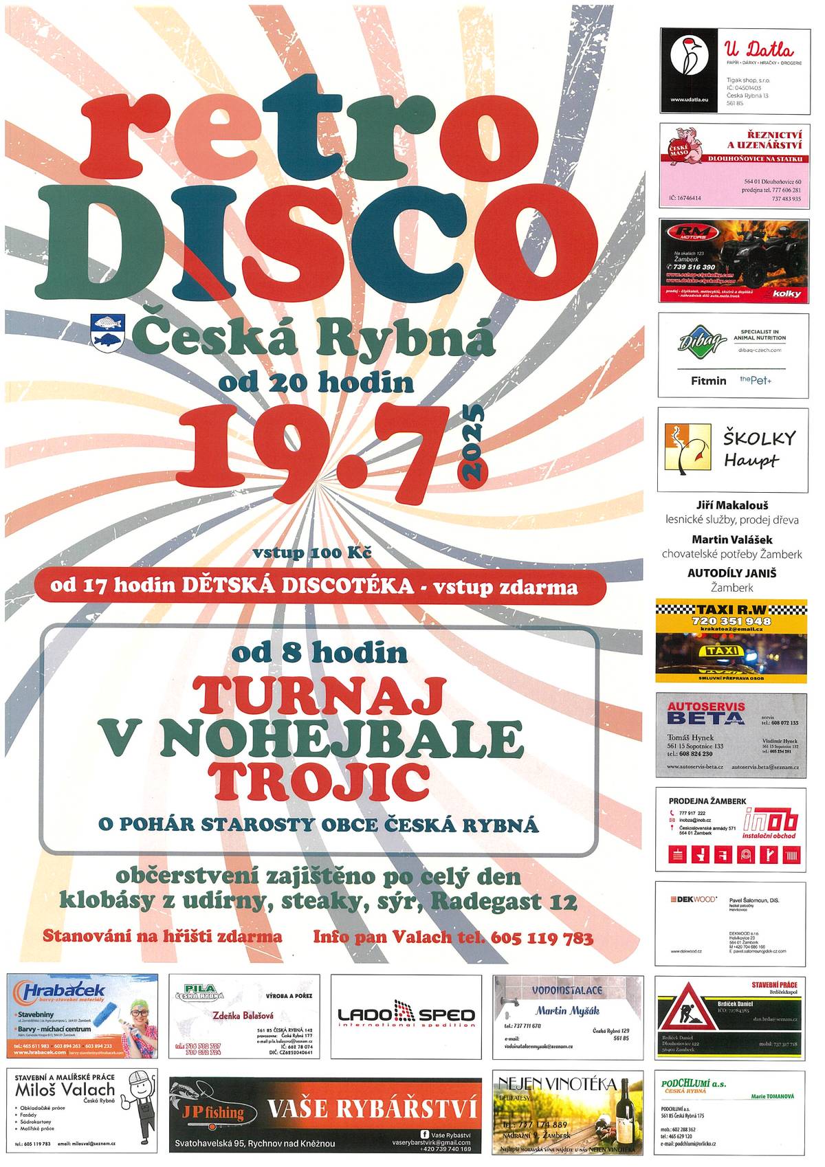 retro DISCO Česká Rybná 19.7.2025 od 20:00 hod. vstup 100,-Kč. Od 17:00 hod. DĚTSKÁ DISCOTÉKA - vstup zdarma.
