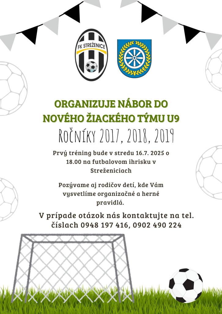 Futbalový klub FK Streženice pozýva deti ročníkov 2017, 2018 a 2019 na nábor do nového žiackeho tímu U9.    Prvý tréning sa uskutoční v stredu 16. júla 2025 o 18.00 hod. na futbalovom ihrisku v Streženiciach.    Pozývame aj rodičov detí, ktorým budú vysvetlené organizačné a herné pravidlá.