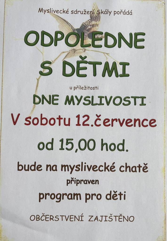 Myslivecké sdružení Skály srdečně zve děti na odpolední program s myslivci u příležitosti Dne myslivosti.