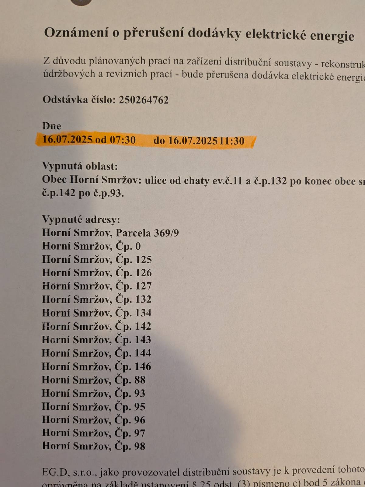16.7.2025 bude přerušena dodávka elektrické energie na těchto adresách (viz příloha) od 7,30 do 11,30 hod.