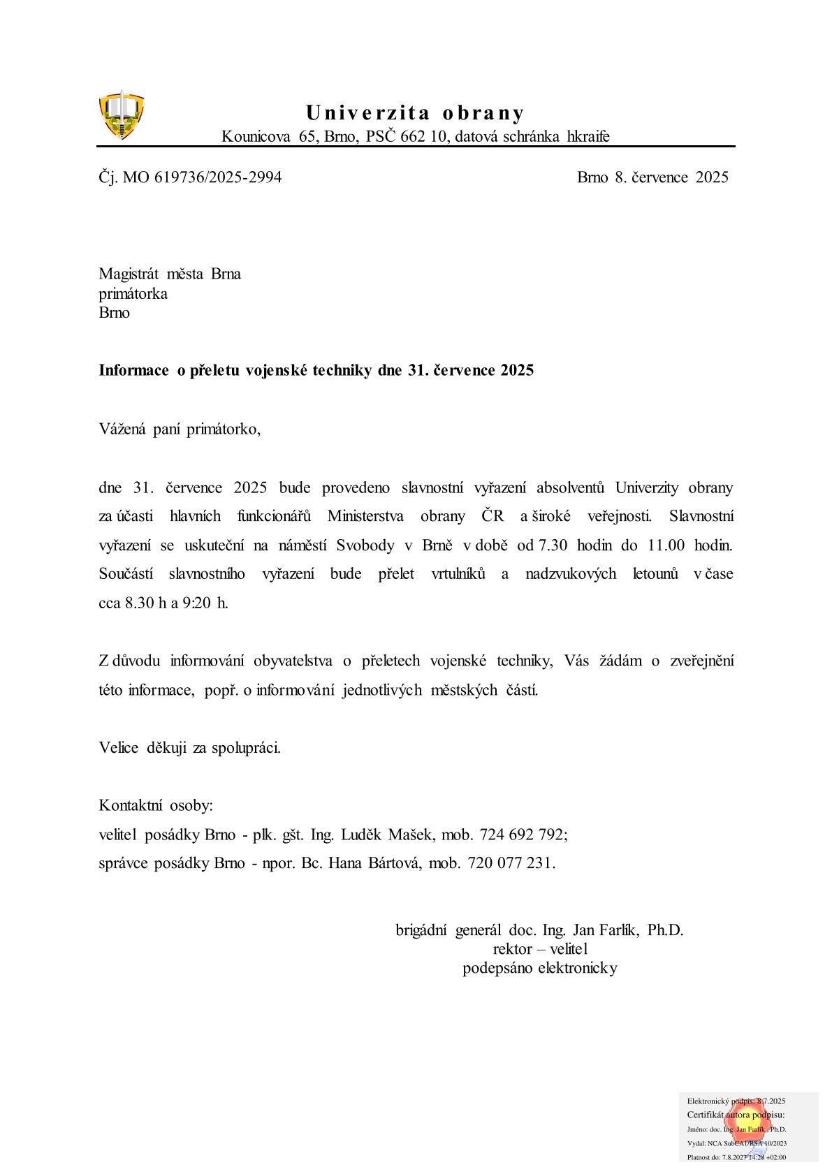 Dne 31.7.2025 se bude konat slavnostní přelet vrtulníků a nadzvukových letounů v čase cca 8:30 a 9:20 hod.