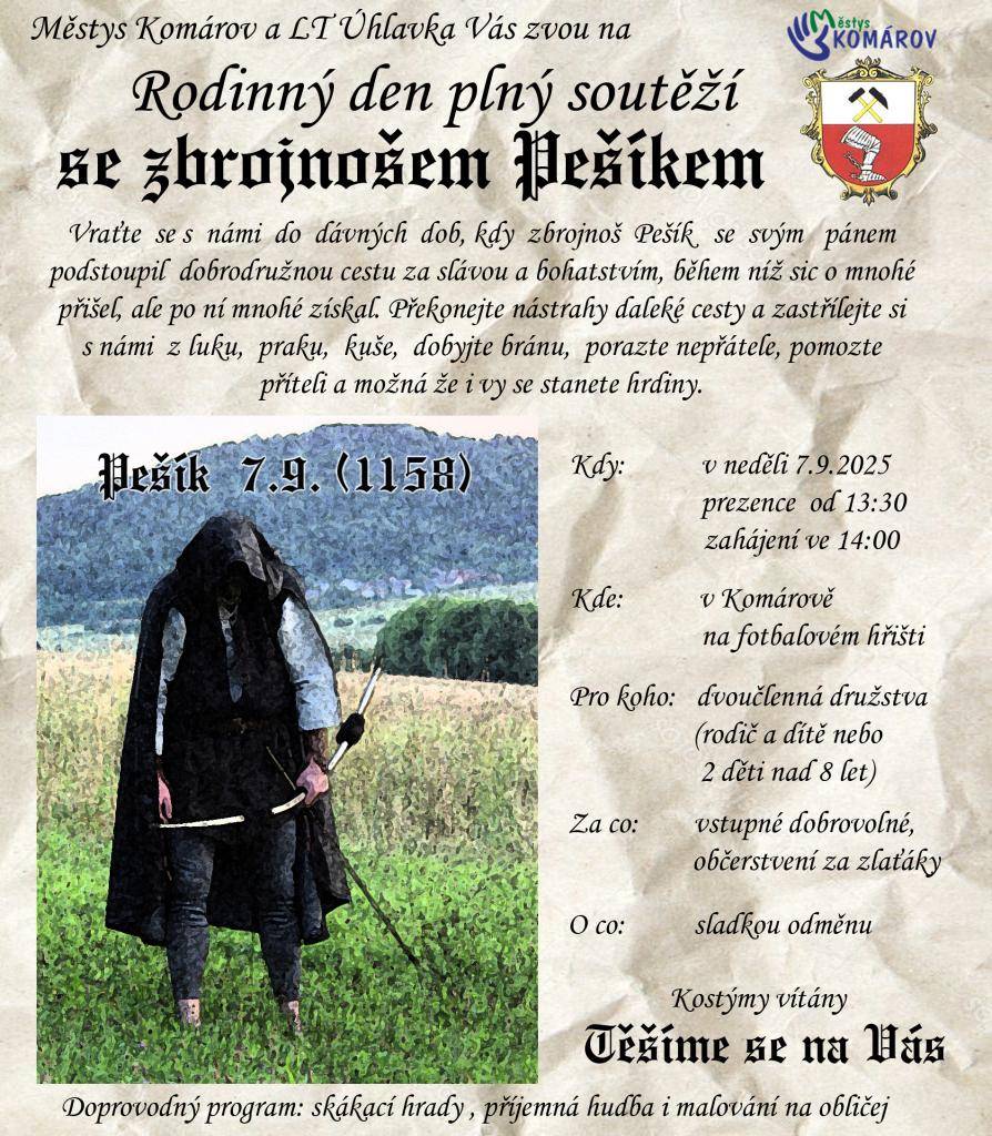 Městys Komárov a LT Úhlavka zvou všechny na Rodinný den s dobrodružnými soutěžemi, které se uskuteční v neděli 7.9.2025. Přijďte zažít vzrušení ze střelby z luku a praku, překonávejte nástrahy a staňte se hrdiny!