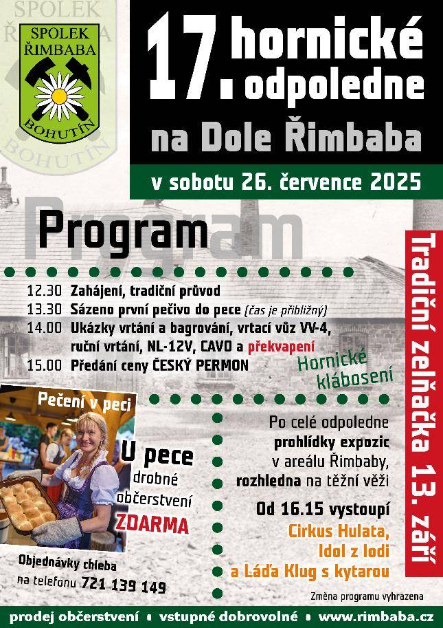 V sobotu 26. 7. 2025 se koná tradiční Hornické odpoledne na Řimbabě. Přijďte se podívat na tradiční hornickou slavnost, poslechnout hudbu a ochutnat pečivo z pece...