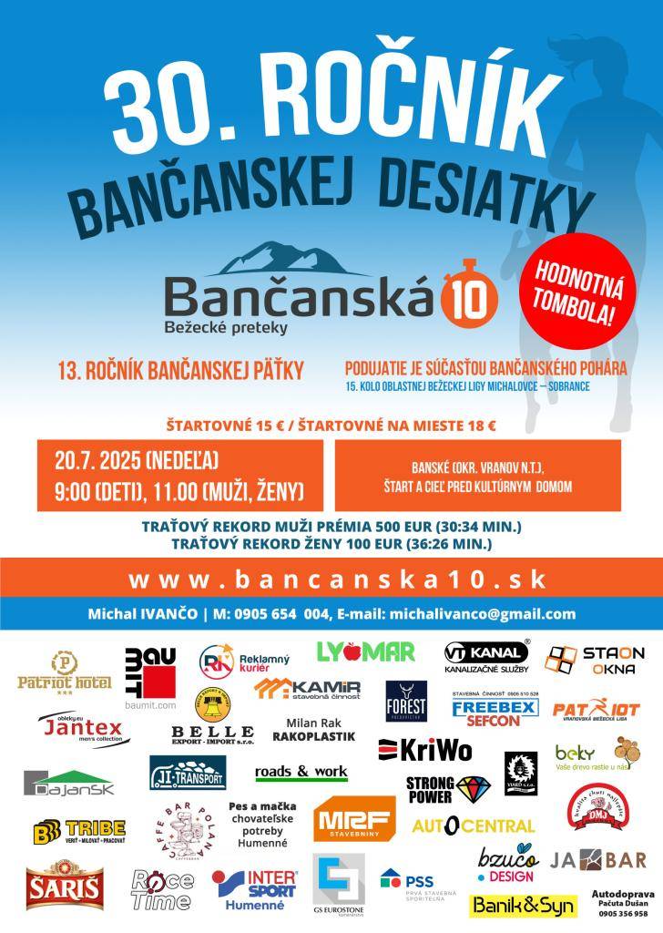 Už túto nedeľu 20.7.2025 sa v obci Banské, ktorá leží  v údolí Slanských vrchoch uskutoční 30. ročník Bančanskej 10/5, ktorej organizátorom je Športový klub Banské a obec Banské.