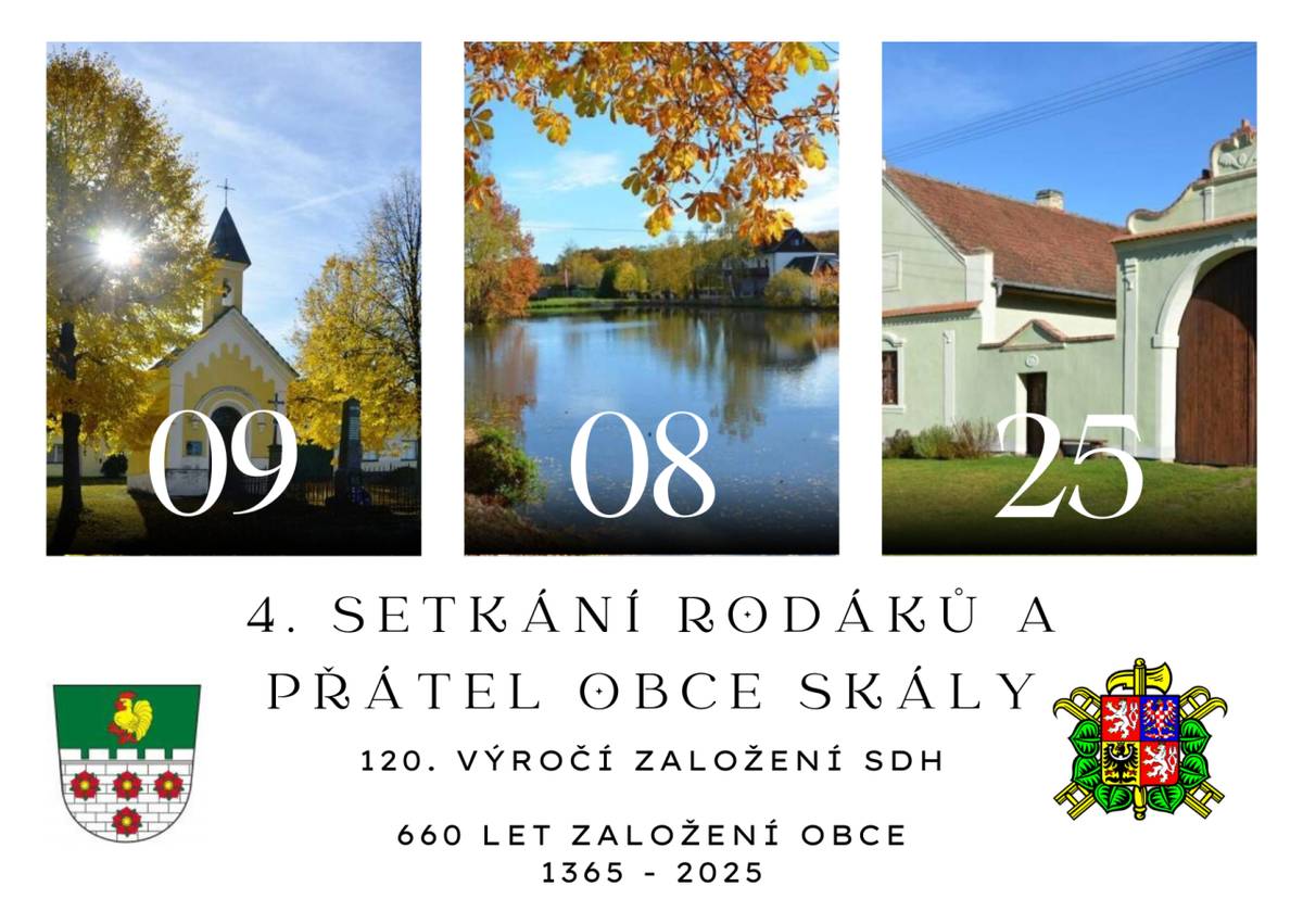 Setkání rodáků a přátel obce Skály u příležitosti 660 let od první zmínky o obci Skály a 120. výročí založení SDH.