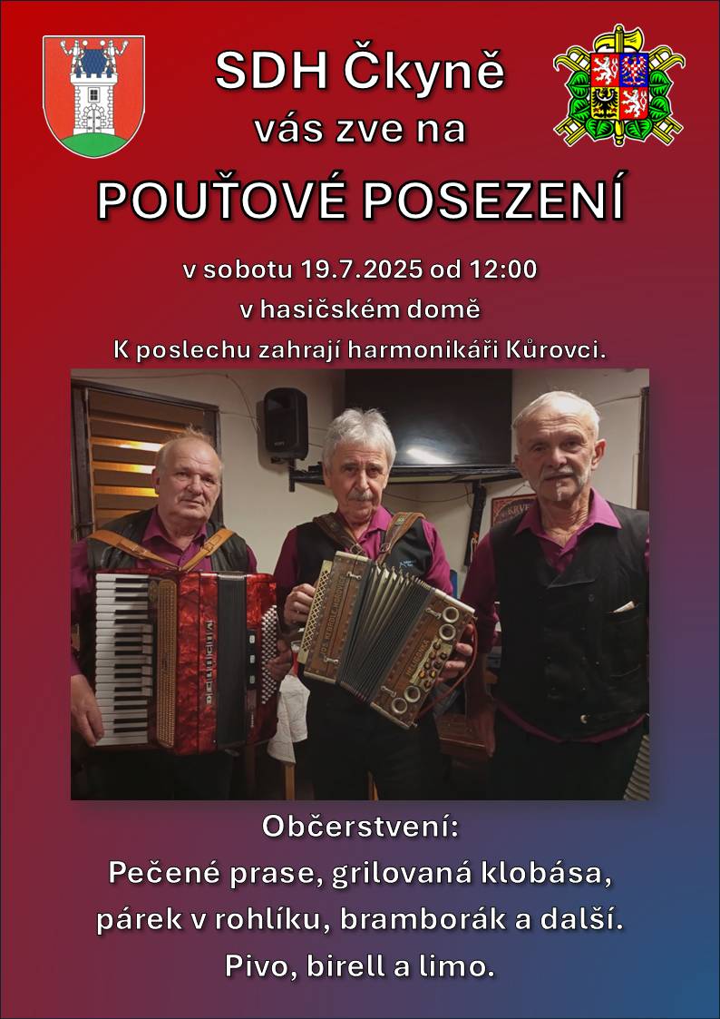 SDH Čkyně Vás srdečně zve v sobotu 19.07.2025 od 12:00 hodin na pouťové posezení v hasičském domě s harmonikářskou kapelou Kůrovci.