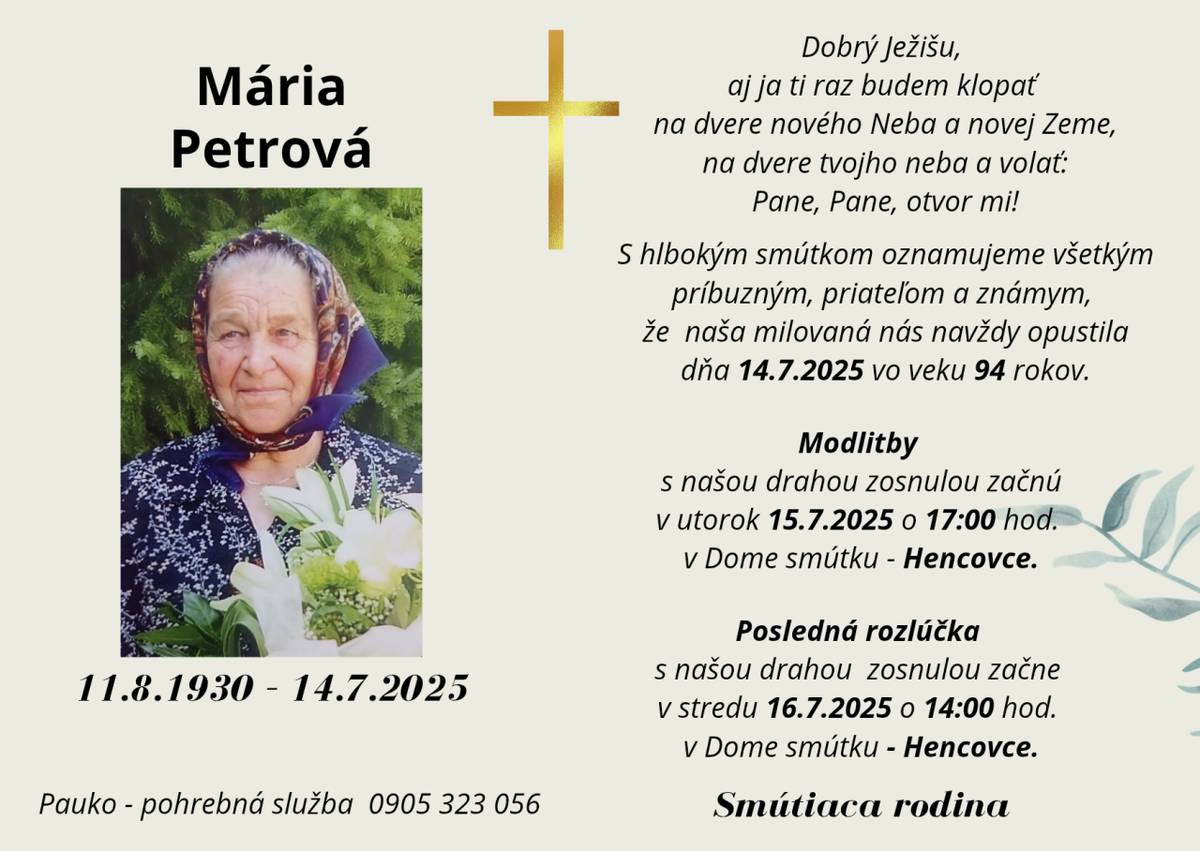 Vo veku nedožitých 95 rokov nás navždy opustila pani Mária Petrová, rod. Štofková. Vyjadrujeme úprimnú sústrasť pozostalej rodine. ✝️