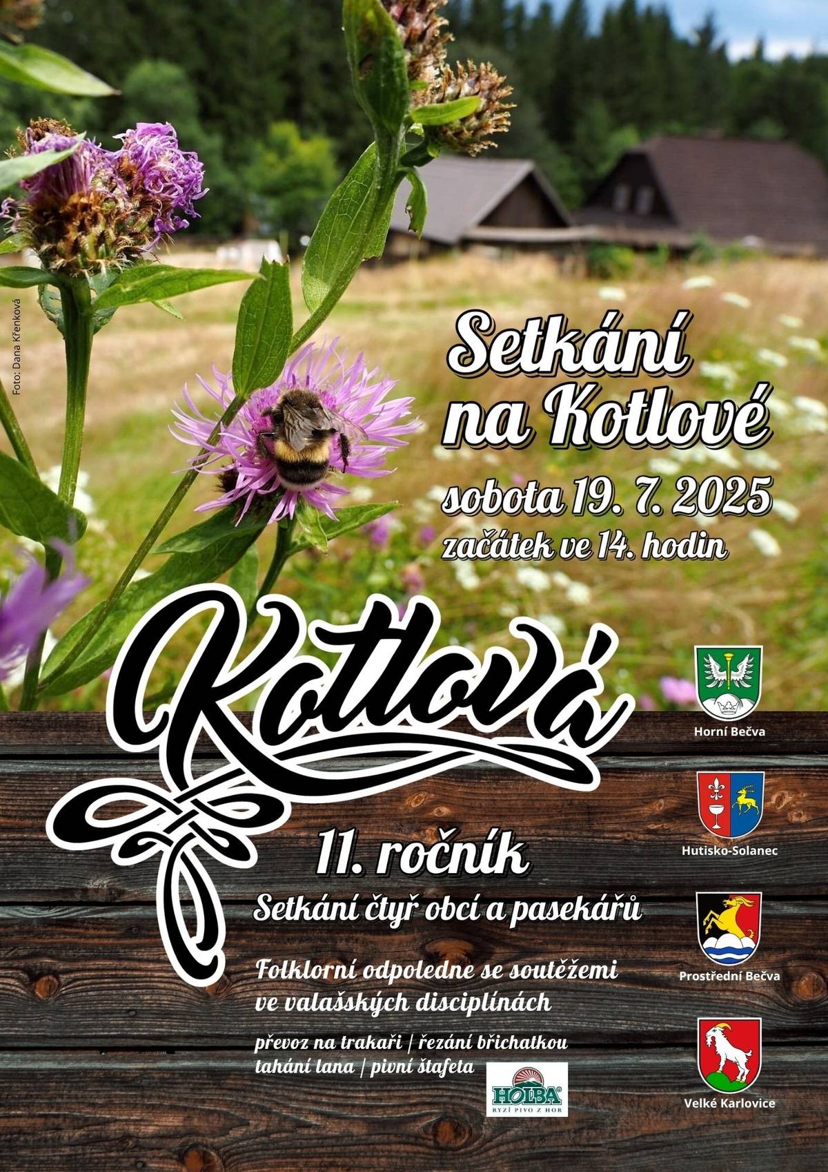 Srdečně vás zveme na 11. ročník oblíbeného setkání u valašské chalupy na Kotlové!  Přijďte si užít den plný tradic, zábavy a valašské pohostinnosti! Na programu jsou: 🪓 staré pasekářské dovednosti, 🏆 napínavé soutěže – řezání dřeva, pivní štafeta, přetahování lanem, 🎶 živá cimbálová muzika, 🍲 bohaté občerstvení po celý den.  Přijďte se potkat s přáteli, zasmát se a užít si den na čerstvém vzduchu v srdci Beskyd!