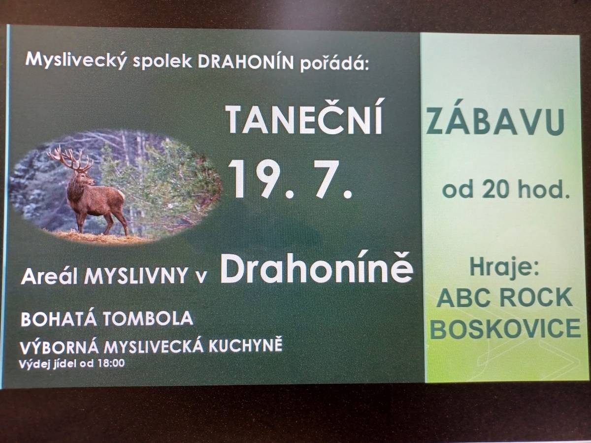 Pozvánka na taneční zábavu v Drahoníně Sobota 19.7.  Srdečně zvou pořadatelé