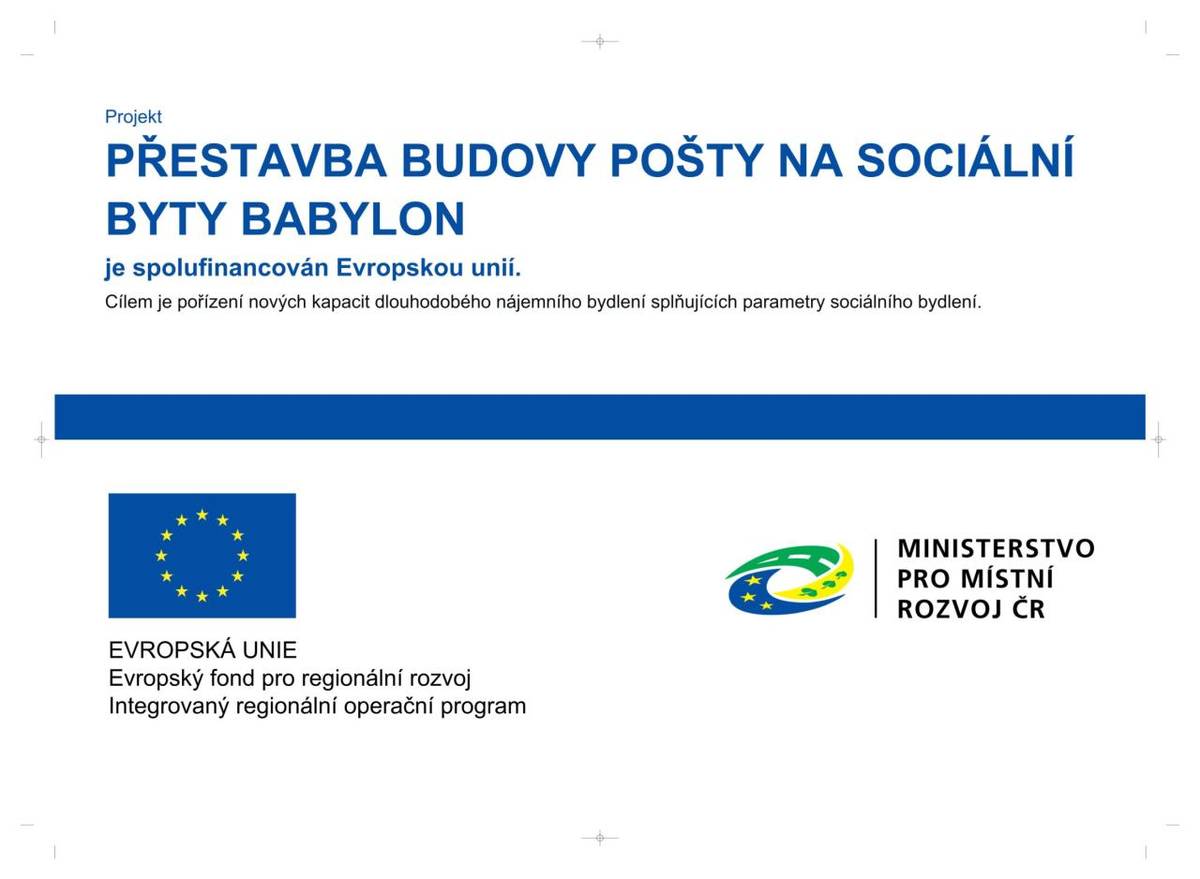 Podporu projektu zajišťuje Evropský fond pro regionální rozvoj v rámci Integrovaného regionálního operačního programu. Cílem je pořízení nových kapacit dlouhodobého nájemního bydlení splňujících parametry sociálního bydlení.