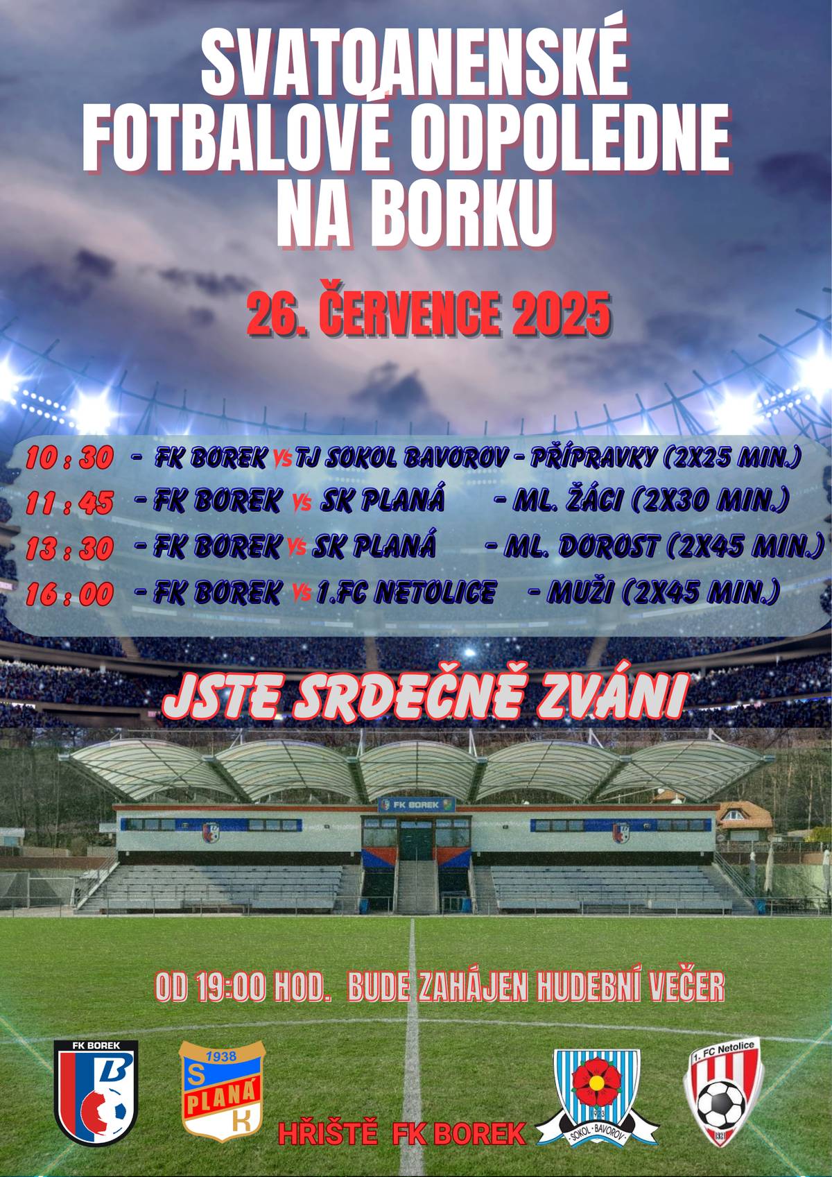 Dobrý den všem. Dovolte mi, abych Vás jménem FK Borek a OÚ Borek pozval na "SVATOANENSKÉ FOTBALOVÉ ODPOLEDNE", které se uskuteční v sobotu 26.7.2025 od 10:30 hodin na fotbalovém stadionu Borek. Bližší informace viz. přiložený leták. Jste všichni srdečně zváni. S přáním hezkého dne Jaroslav Novák - starosta obce Borek.