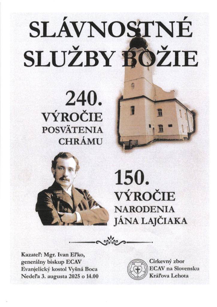 Dňa 3.augusta 2025 o 14.00 hod. v evanjelickom kostole vo Vyšnej Boci sa budú konať slávnostné služby Božie pri príležitosti 150. výročia narodenia ev. farára ThDr. PhDr. Jána Lajčiaka.