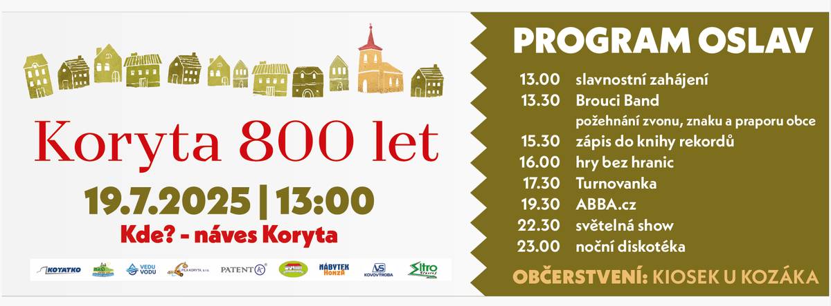 Z důvodu konání oslav obce Koryta nebude možné v sobotu 19. 07. 2025 obcí projet - úplná uzavírka silnice. Objízdná trasa povede ze Sezemic přes Drahotice.  Na oslavy výročí 800 let vás srdečně zveme :)