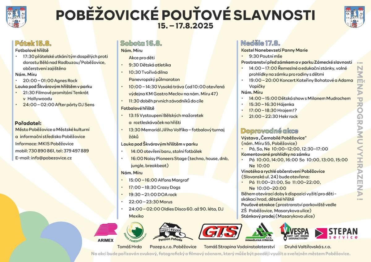 Poběžovické pouťové slavnosti se konají od 15. do 17. srpna 2025, s bohatým programem pro děti i dospělé, včetně sportovních utkání, koncertů a řemeslných stánků.