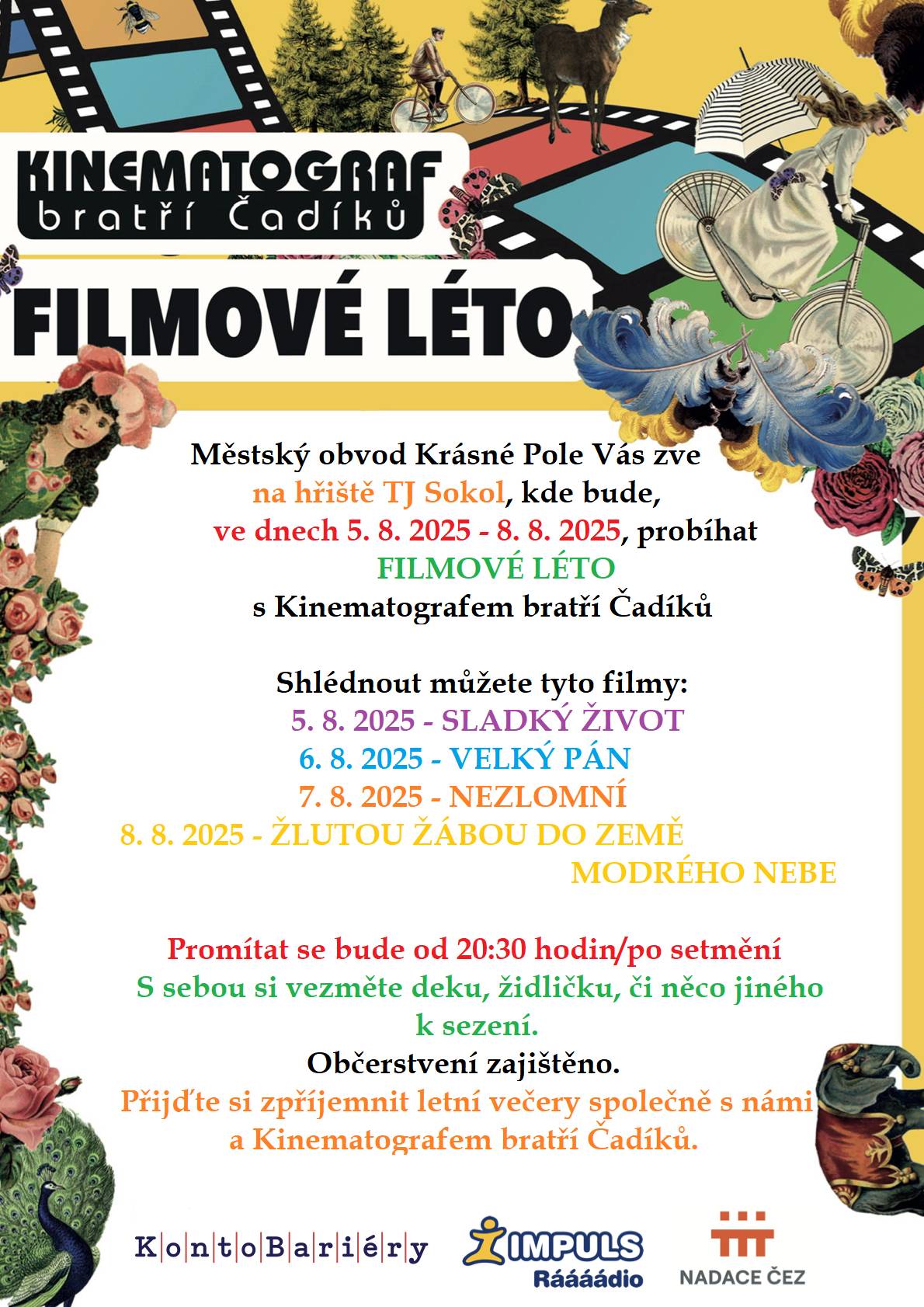 Přijďte si příjemnit letní večery. Jste srdečně zváni.